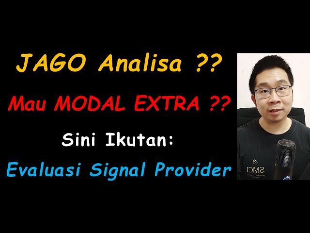 Inilah saatnya !! Evaluasi menjadi Signal Provider !!