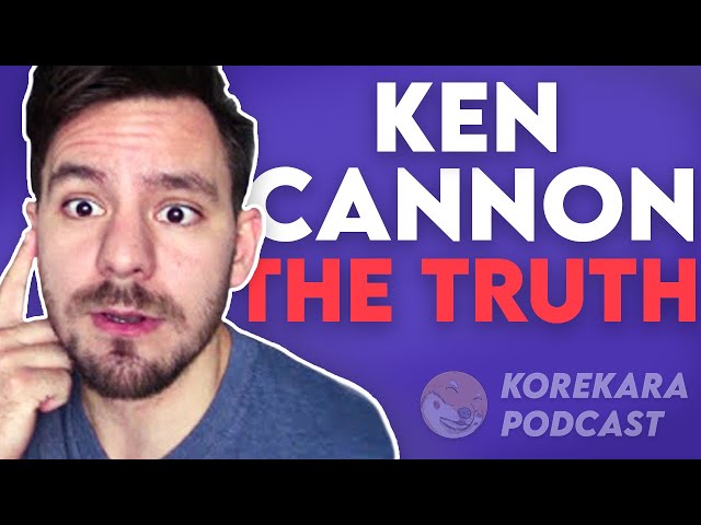 The Full Story Behind Ken Cannon