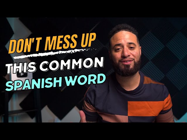 Don't Mess Up This Tricky Spanish Word | Learn Spanish
