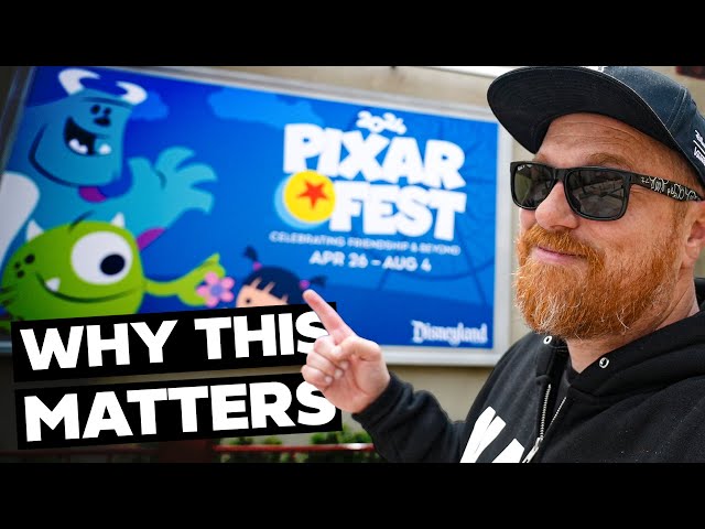 Why You Should Care About Pixar Fest At Disneyland. EVEN IF YOU DON'T