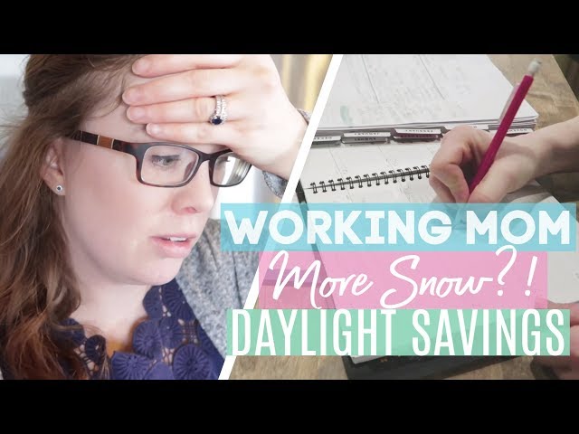 I HATE Daylight Savings! 🕒 | WORKING MOM WEEKLY PREP
