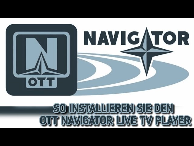 So installieren Sie den Ott Navigator IPTV Player auf Firestick oder Android TV