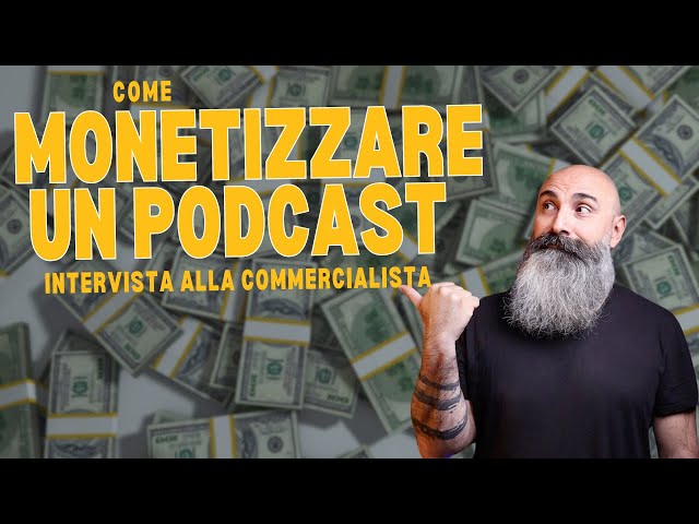 Monetizzare Podcast: i consigli del commercialista