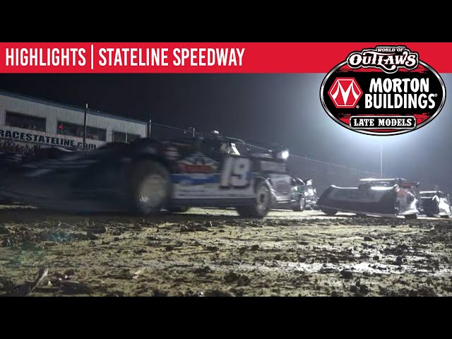 World of Outlaws Morton Building Late Models at Stateline Speedway June 17, 2021 | HIGHLIGHTS