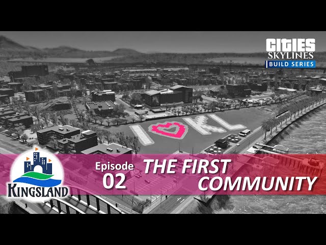 Kingsland Episode 2 | Starting A New City on Console in 2023 | Cities Skylines