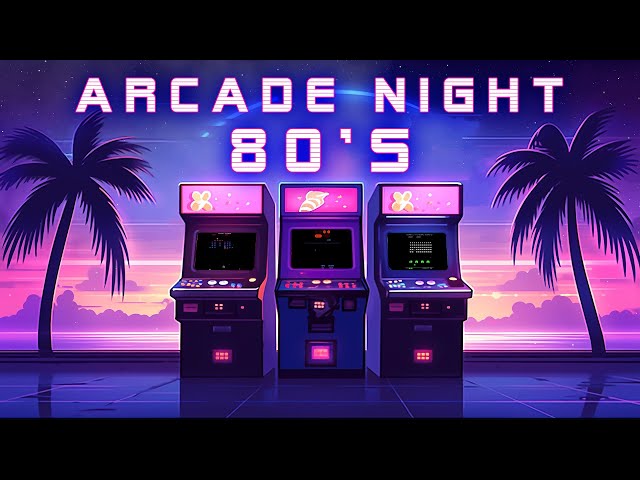 Arcade Night 80's 👾 Best of Chillwave - Retrowave - Synthwave Mix 🕹️ Music to relax and chillout