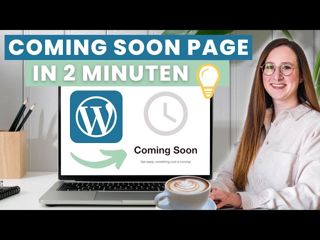COMING SOON Page für Wordpress erstellen (in 2 Minuten) - Wartungsmodus aktivieren mit Plugin