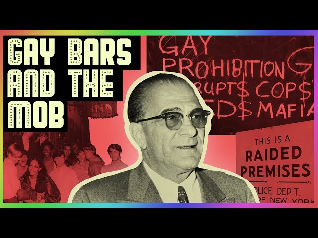 Stonewall and the History of Mafia Owned Gay Bars