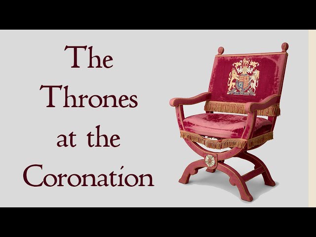 The Thrones to be used at the 2023 Coronation