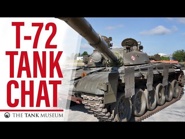 Tank Chats #110 | T-72 | The Tank Museum