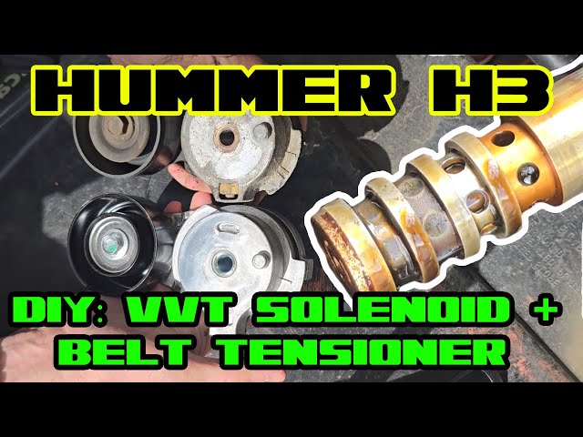 Hummer H3 - VVT solenoid, belt tensioner, idle pulley replacement