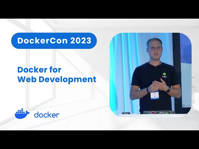Docker for Web Development | Workshop (DockerCon 2023)