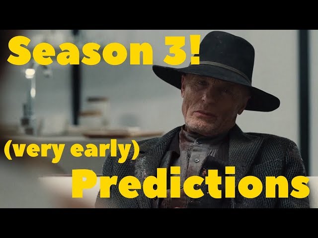 Westworld season 3 Early predictions