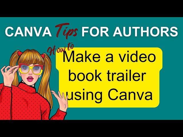 How to make a video book trailer using Canva