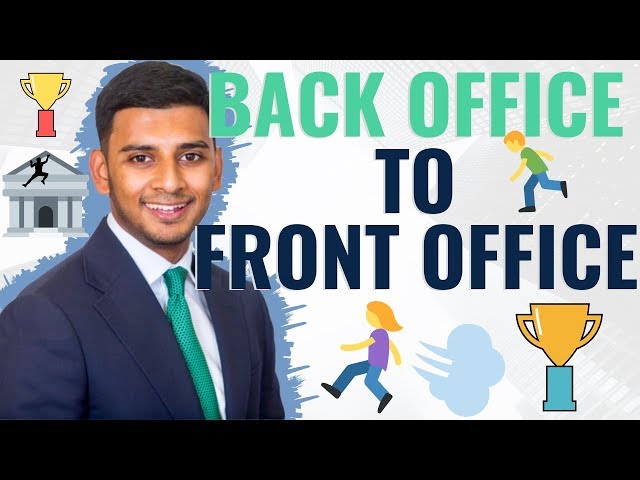How to Move from Back Office to Front Office + GIVEAWAY WORTH OVER £1,350!