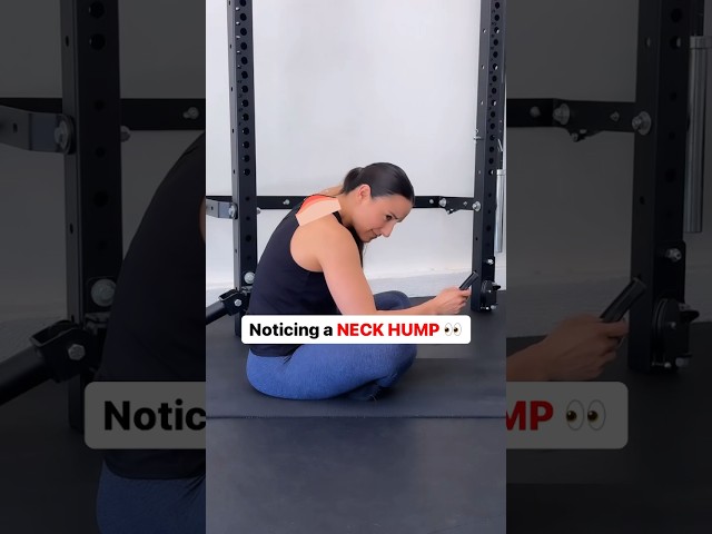 Neck Hump? DO THIS!