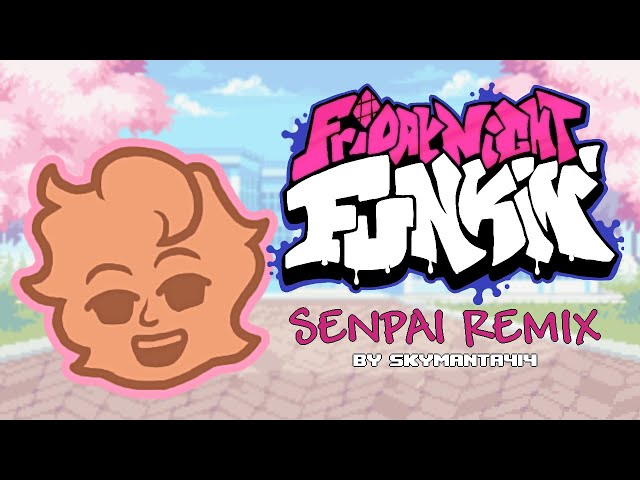 Friday Night Funkin' - Senpai Remix