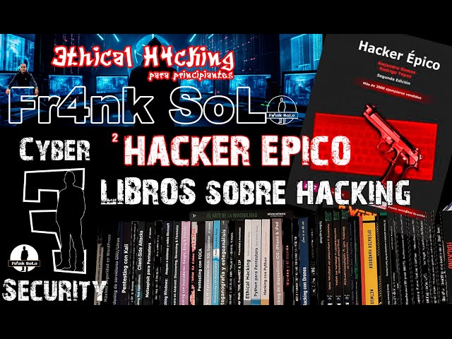 Libro Hacker Épico: Un hacker en apuros