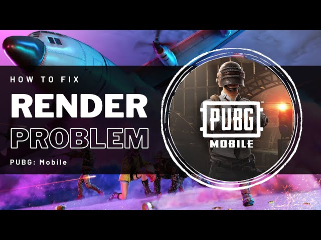 How To Fix Texture Rendering Problem in PUBG Mobile (iOS & Android)