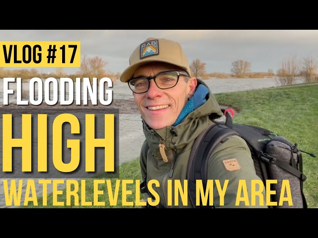 VLOG #17 High Water Levels Waal