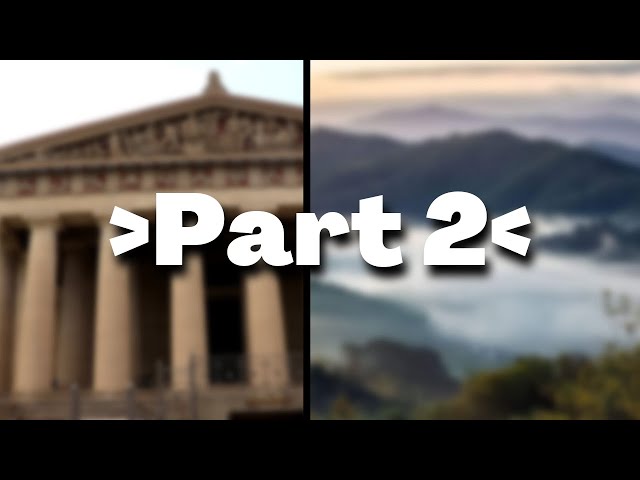 The Parthenon & The Smoky Mountains | Part 2