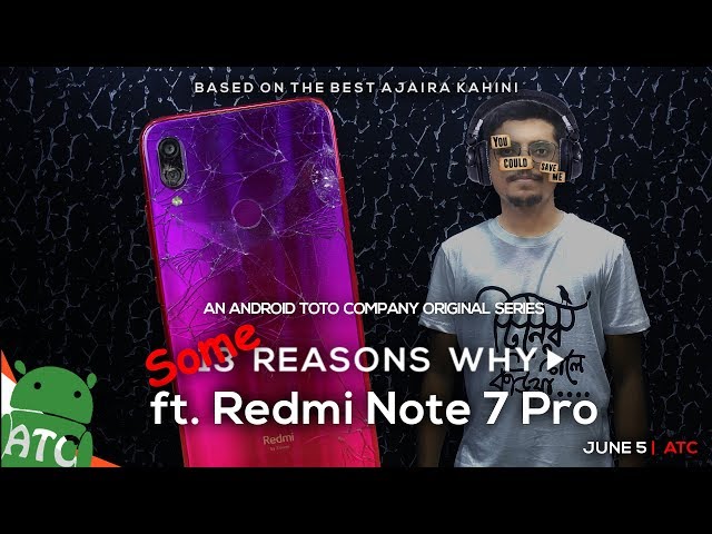 সাবধান! আরেকটি স্মার্টফোন অত্যাচার Ft. Xiaomi Redmi Note 7 Pro