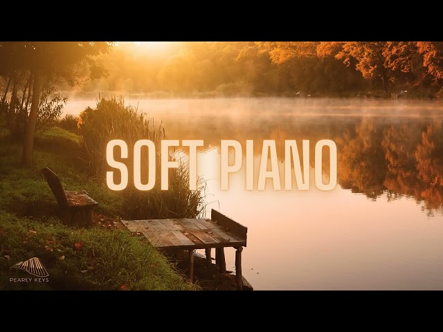 Relaxing Piano Music: Soft Piano for Relaxation, Calming Music for Work