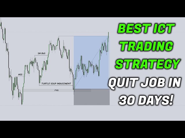 Best ICT Trading Strategy! (Quit Your Job In 30 Days!)