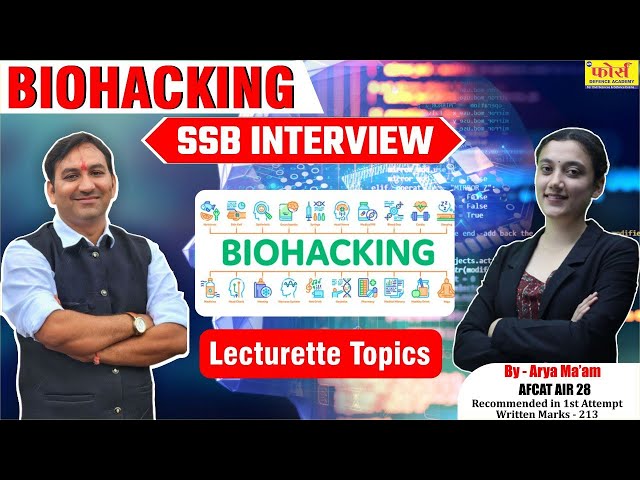 "Biohacking | SSB interview | " ssb interview preparations " lecturette topics |