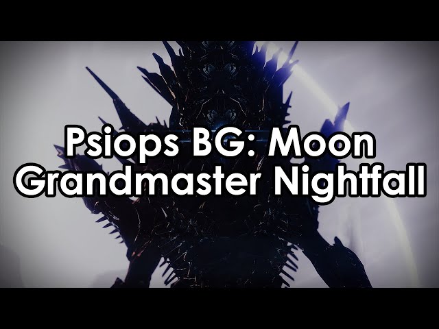 Destiny 2: The Psiops Battleground Moon Grandmaster Nightfall Guide