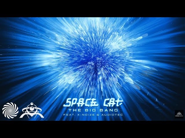 Space Cat & X-noiZe - The Big Bang