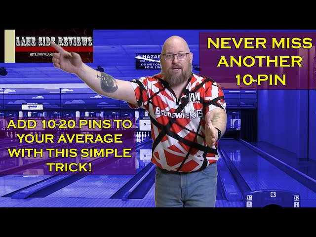 Use this trick to NEVER MISS ANOTHER TEN PIN!!