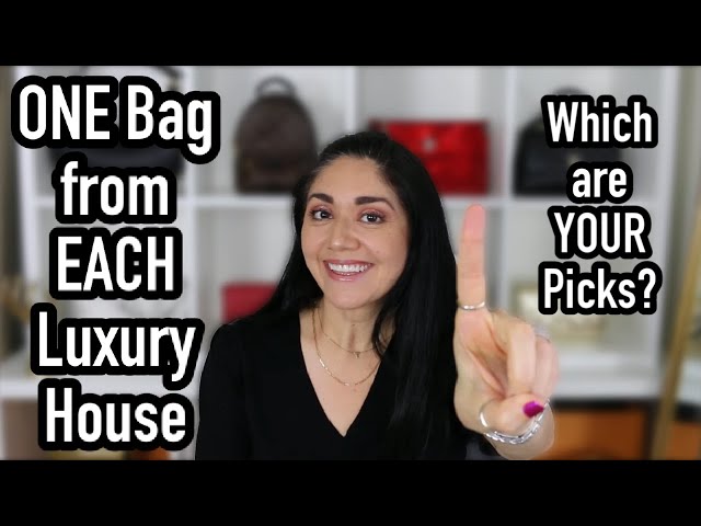 ONE BAG FROM EACH FASHION HOUSE & WHY | Louis Vuitton, Chanel, Gucci, Prada, Hermes, etc.