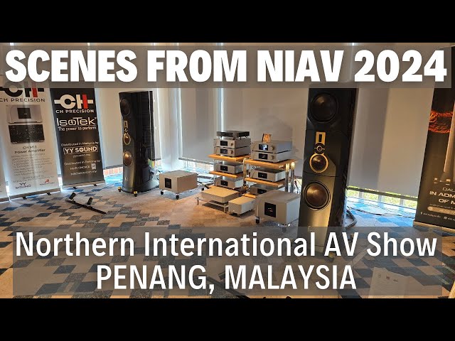 Scenes from NIAV 2024, The Northern International AV Show in Penang, Malaysia