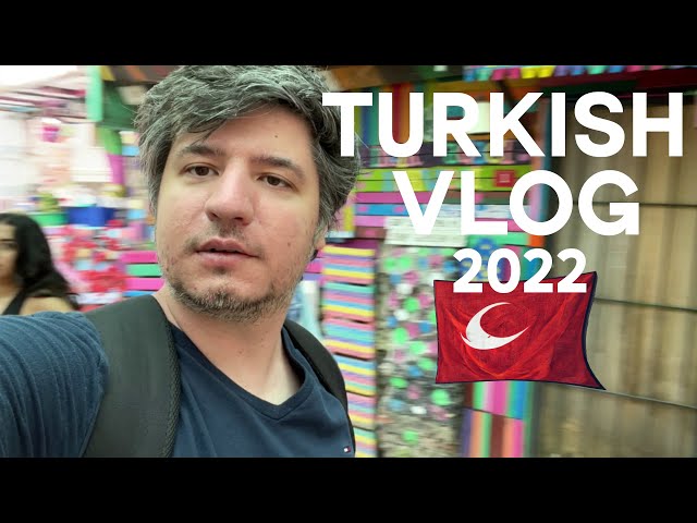 A TURKISH VLOG 2022 | Türkçe Vlog 🇹🇷