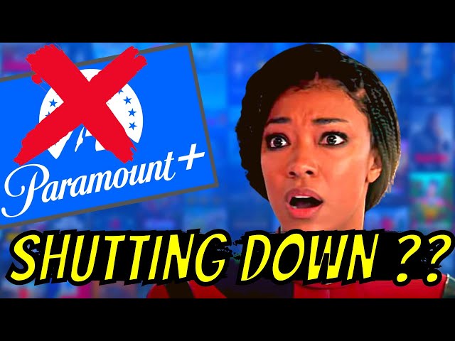 Is Paramount Plus Doomed!?!? What Happens to Star Trek & Others If Streaming Service Is Shut Down?