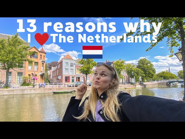 13 reasons why I love The Netherlands