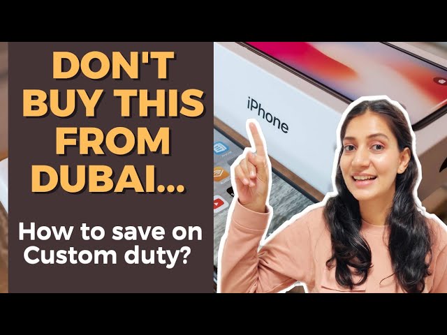 How to bring Cheapest Electronics from Dubai to India