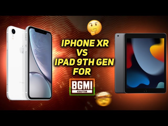 🔥iPhone XR Vs iPad 9th Generation for BGMI PUBG in 2024 | Which is Best?