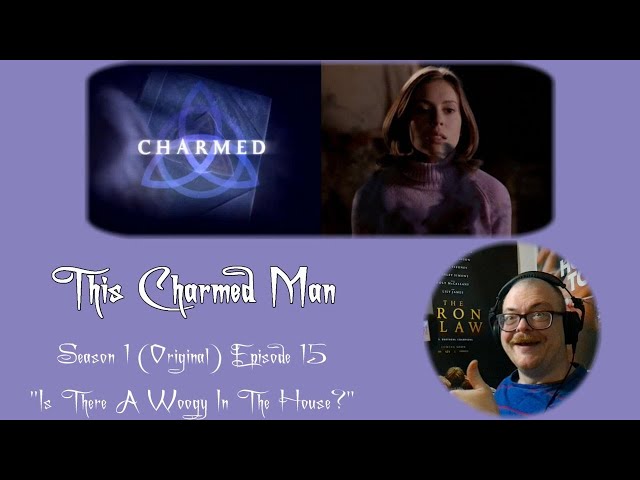 This Charmed Man - Reaction to Charmed (Original) S01E15 "Is There A Woogy In The House?"