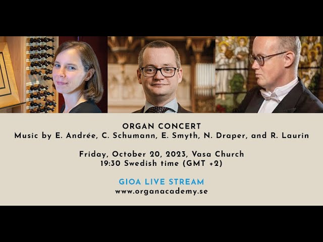GIOA LIVE STREAM – Friday, Oct 20, 2023, Vasa Church – 19:30 (GMT +2) – Organ Concert
