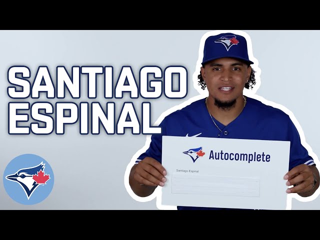 Autocomplete with Toronto Blue Jays infielder Santiago Espinal!