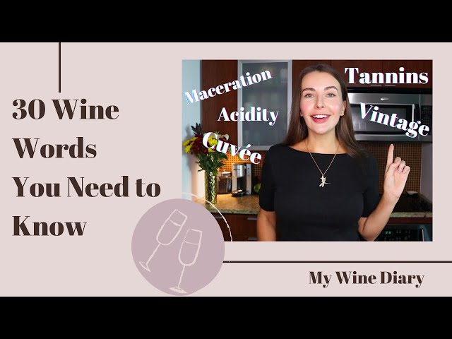 30 WINE WORDS YOU NEED TO KNOW