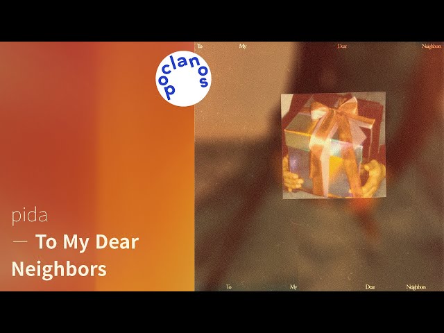 [Full Album] pida - To My Dear Neighbors / 앨범 전곡 듣기