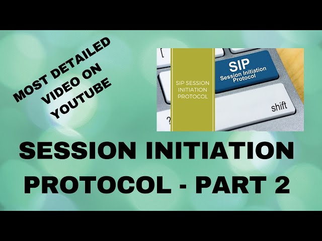 Lecture-2|SIP|Part-2|Session Initiation Protocol|Most Detailed video on SIP|SIP Methods|SIP Messages