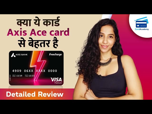 Axis Bank Freecharge Plus Credit Card Review | Axis Freecharge vs Axis Ace | Features and Benefits