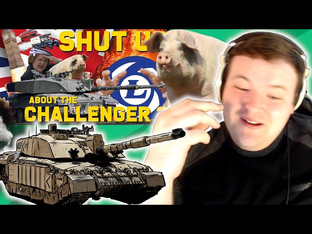 Shut up about the Challenger 2 - @LazerPig | Fort_Master Reaction