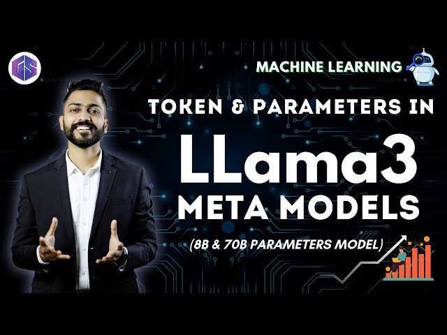 Token & Parameters in LLama3 META Models | 8B & 70B Parameters Model | GPT model