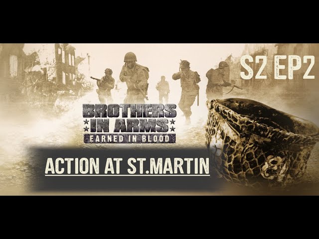Nostalgic Game Movies: Brothers in Arms: Earned in Blood - S2 EP2 - Action at St. Martin
