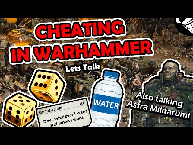 Lets talk about Cheating in Warhammer! | Just Chatting | Warhammer 40,000